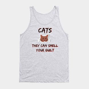 Cats Smell your Guilt Tank Top